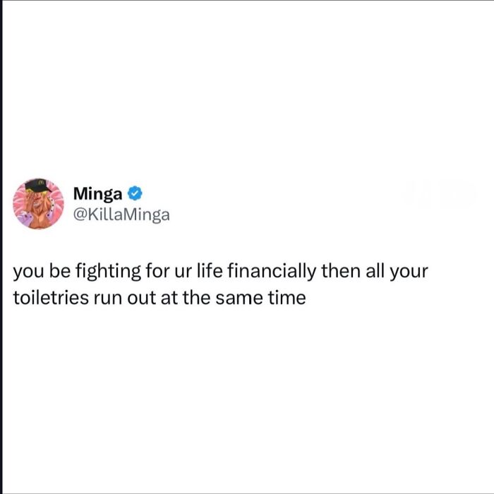 Funny posts satirizing corporate life: A tweet about financial struggles and toiletries running out simultaneously.