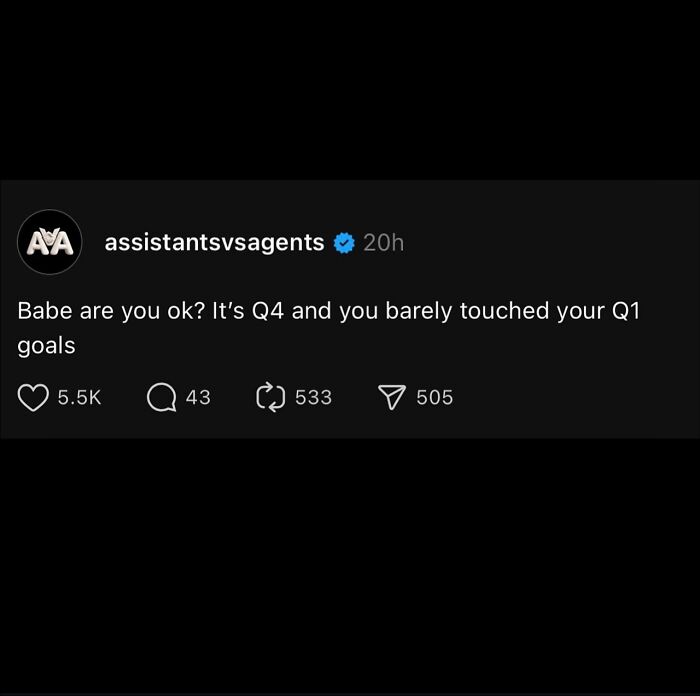 Funny post satirizing corporate life: Q4 arrives with Q1 goals untouched.