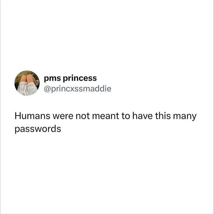 Funny posts satirizing corporate life, a tweet about too many passwords.