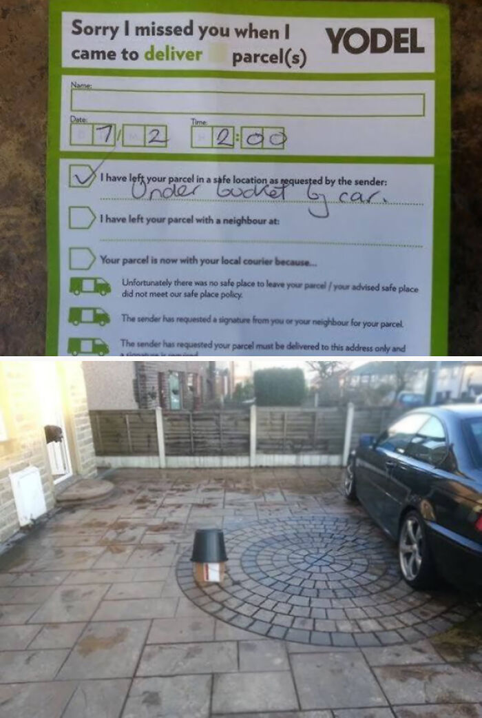 A delivery note stating a parcel was left under a bucket by a car, showing a significant delivery fail.