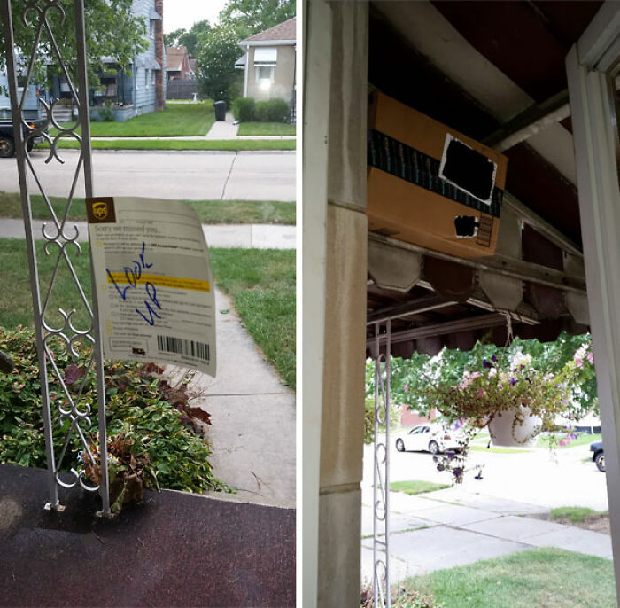 A delivery fail where a package is taped high up on a porch ceiling, with a note to look up.