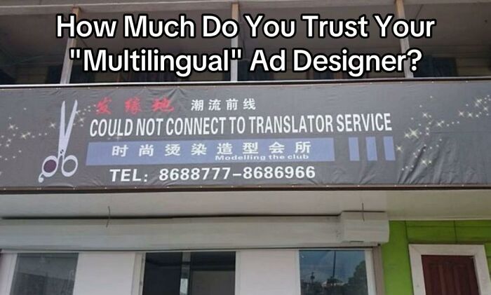 A hilariously bad design fail on an advertisement banner, which reads, COULD NOT CONNECT TO TRANSLATOR SERVICE, for a business in a foreign country.