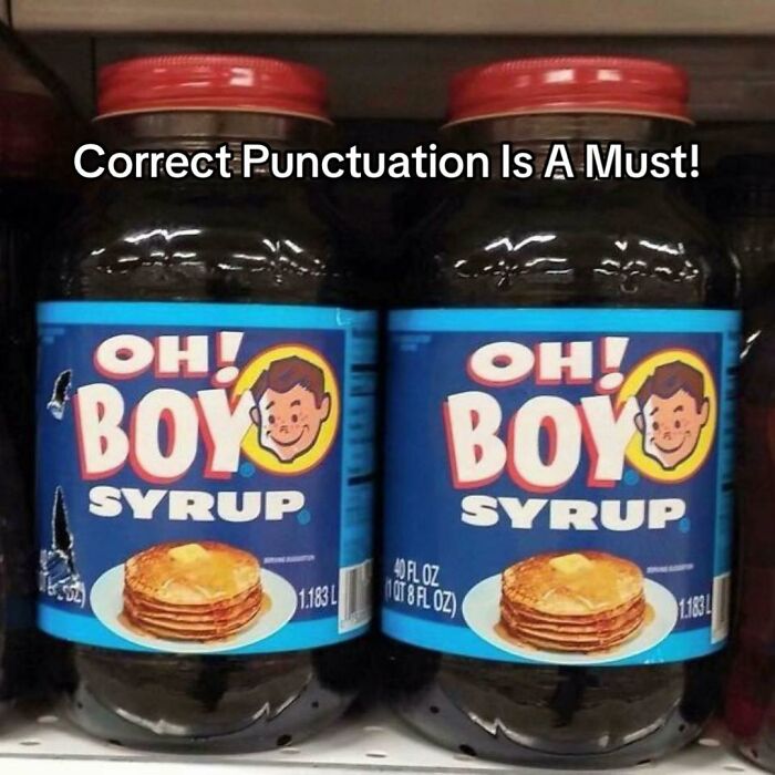 Hilariously bad design fail with two syrup bottles, one labeled OH! BOY and the other OH! BOY SYRUP.