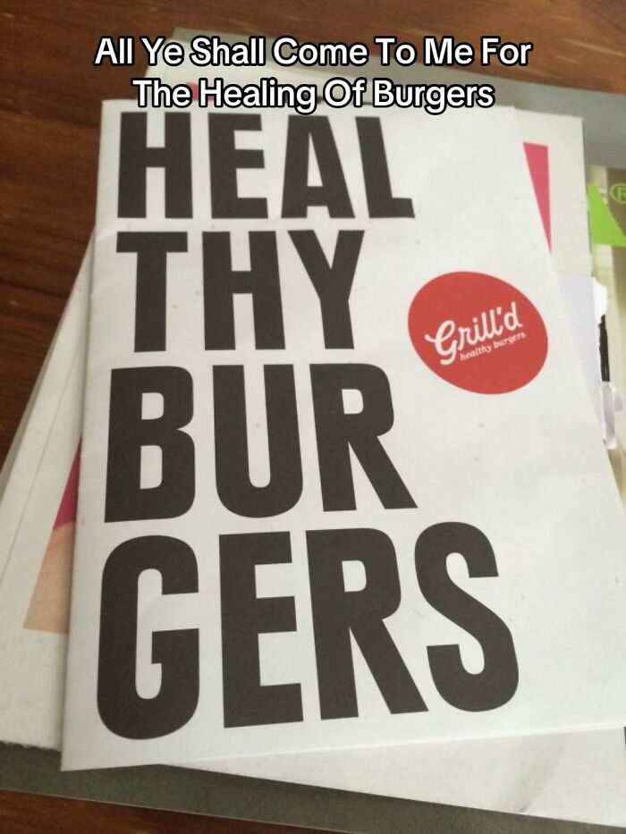 A hilariously bad design fail for a burger menu, with the large text HEALTHY BURGERS, making it look like HEAL THY BURGERS.