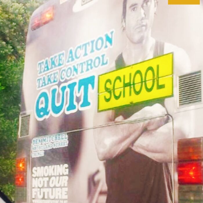 Bus ad with confusing quit school message as a design fail