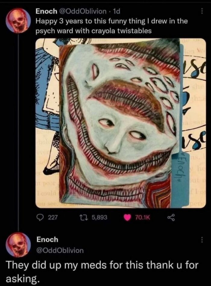 A creepy, distorted drawing of a face with many eyes and mouths. A savage comment about a psych ward drawing.