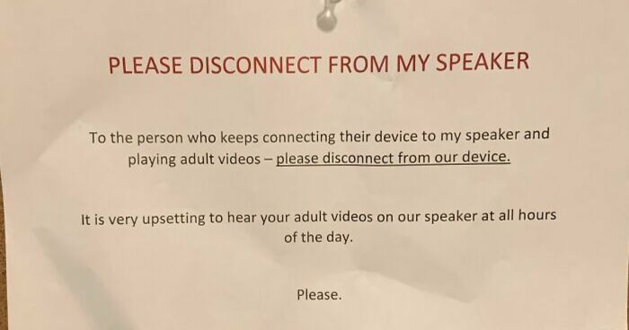 41 Passive-Aggressive Notes From Neighbors Who Decided Knocking On The Door Was Far Too Civil