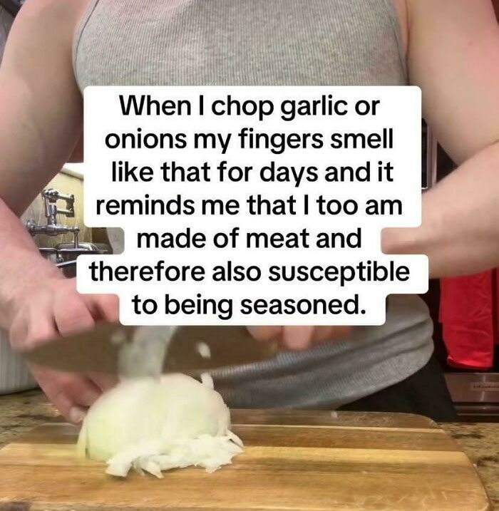 Person chopping onions with text about fingers smelling like garlic and seasoning