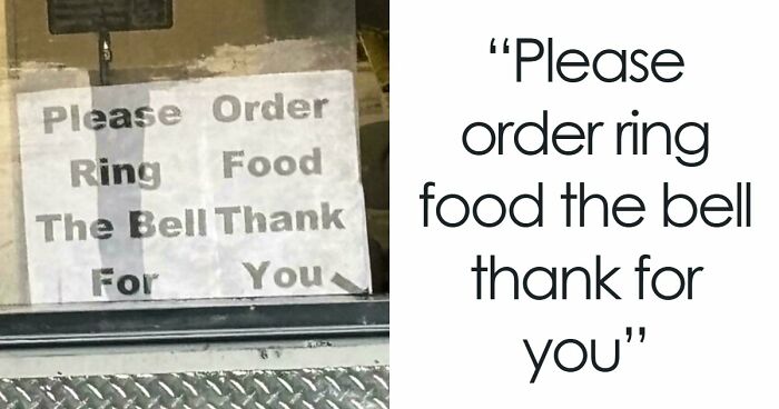 67 Times Poor Sign Design Sent A Hilariously Confusing Message (New Pics)