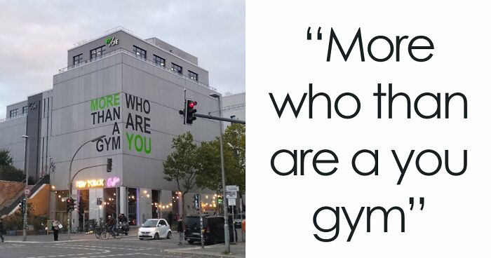 67 Times Poor Sign Design Sent A Hilariously Confusing Message (New Pics)