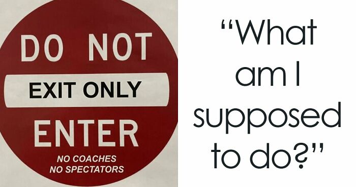 65 Signs That Somehow Made It All The Way To Installation