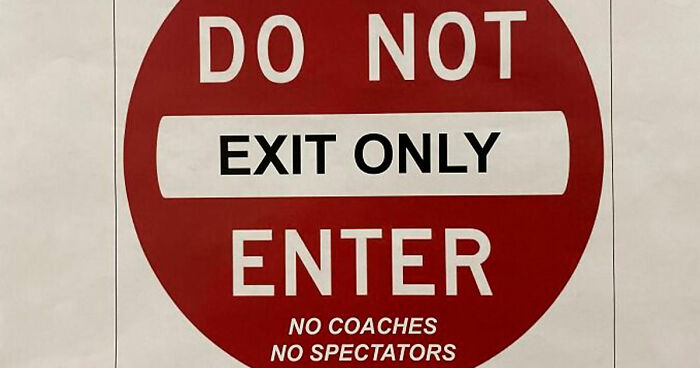 65 Signs That Somehow Made It All The Way To Installation