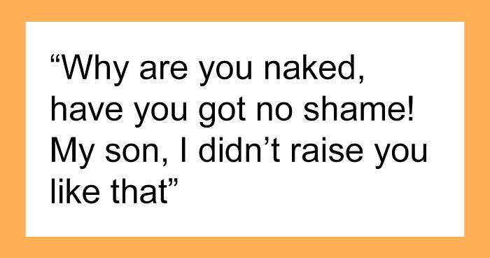 MIL Can’t Believe Son Is Gay, Does Everything In Her Power To Prove That He’s Not: “Didn’t Raise You Like That!”
