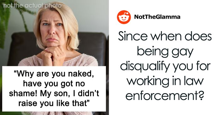MIL Can’t Believe Son Is Gay, Does Everything In Her Power To Prove That He’s Not: “Didn’t Raise You Like That!”
