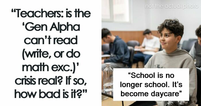 42 Examples Of Gen Alpha Showing Concerning Levels Of Illiteracy, Shared By Teachers