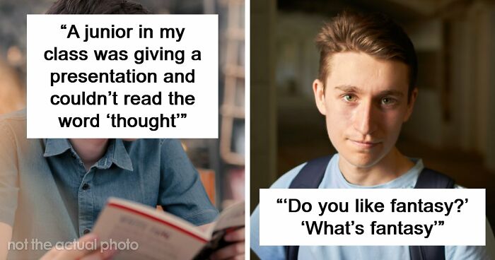 42 Examples Of Gen Alpha Showing Concerning Levels Of Illiteracy, Shared By Teachers