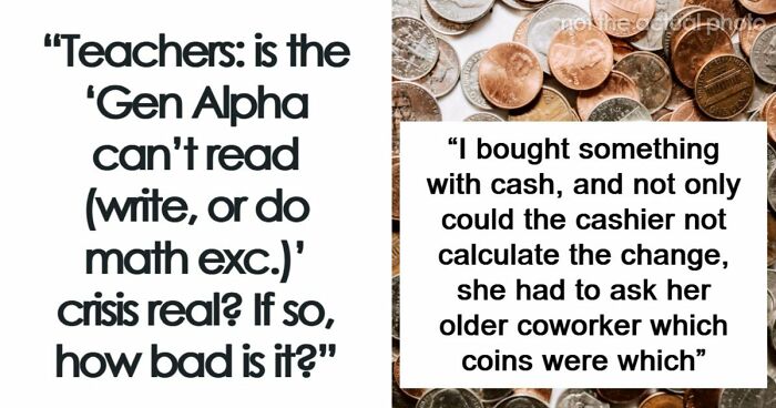 42 Examples Of Gen Alpha Showing Concerning Levels Of Illiteracy, Shared By Teachers