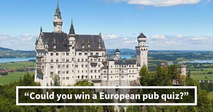 “Can You Pass A European Pub Quiz?”: Prove It With These 18 General Knowledge Questions