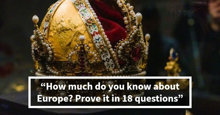 “Can You Pass A European Pub Quiz?”: Prove It With These 18 General Knowledge Questions