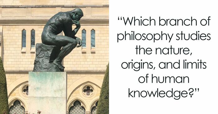 “Are You A Great Thinker?”: Pass This 24-Question Culture & Philosophy Quiz To Prove It