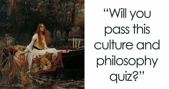 “Are You A Great Thinker?”: Pass This 24-Question Culture & Philosophy Quiz To Prove It