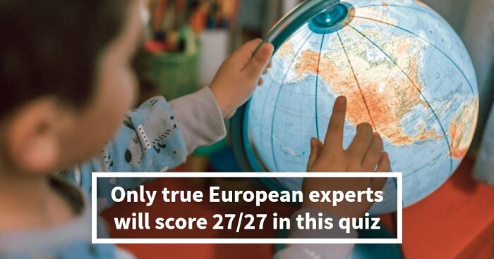 “Would You Win A European Pub Quiz?”: Test Yourself With These 27 Questions