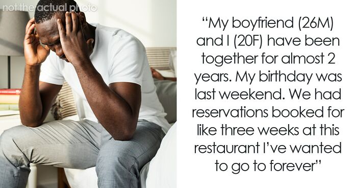Woman Dumps BF Because Of His Infuriating Reason To Cancel Her Birthday Dinner