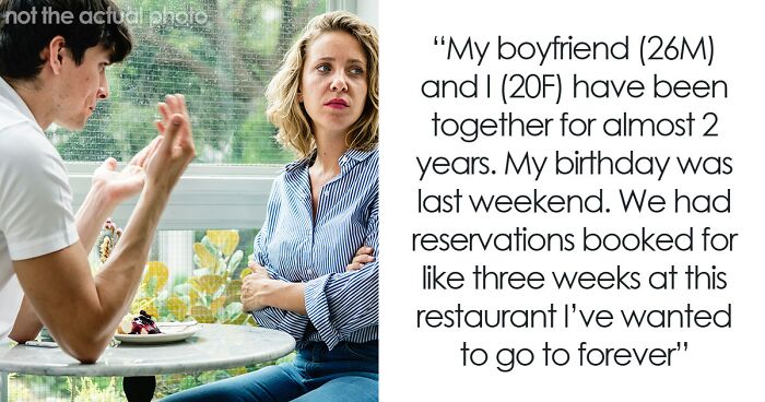Woman Dumps BF Because Of His Infuriating Reason To Cancel Her Birthday Dinner