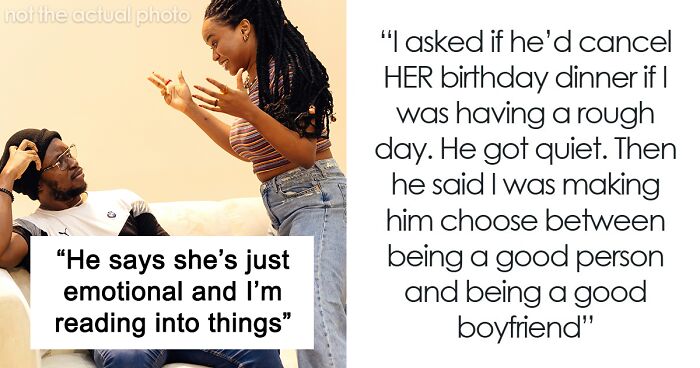 Woman Dumps BF Because Of His Infuriating Reason To Cancel Her Birthday Dinner
