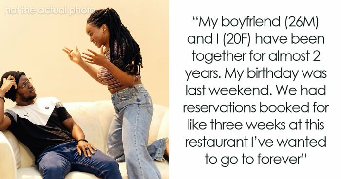 Woman Dumps BF Because Of His Infuriating Reason To Cancel Her Birthday Dinner