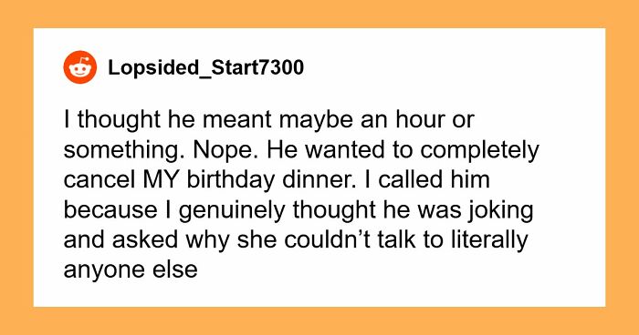Woman Dumps BF Because Of His Infuriating Reason To Cancel Her Birthday Dinner