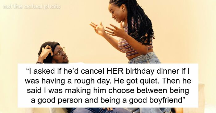 Woman Dumps BF Because Of His Infuriating Reason To Cancel Her Birthday Dinner