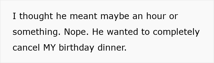 Woman Dumps BF Because Of His Infuriating Reason To Cancel Her Birthday Dinner Woman Dumps BF Because Of His Infuriating Reason To Cancel Her Birthday Dinner