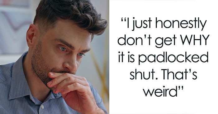 Man Reveals The Disturbing Reason His Girlfriend Keeps A Locked Padlock On Her Spare Bedroom
