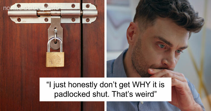 Man Reveals The Disturbing Reason His Girlfriend Keeps A Locked Padlock On Her Spare Bedroom