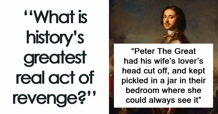 31 Historical Acts Of Revenge So Brutal, People Are Still Talking About Them Today