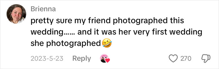 A comment from Brianna about the wedding where the bride cheats with best man: pretty sure my friend photographed this wedding... and it was her very first wedding she photographed.