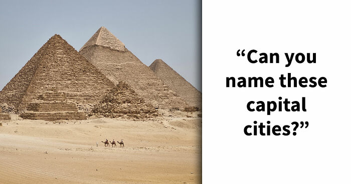 “How Strong Is Your Geography?”: Guess 22 Capital Cities From Two Clues & Find Out