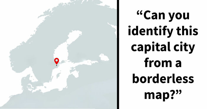 “Is Your Geography IQ Above Average?”: Name 18 World Capitals From Their Borderless Maps
