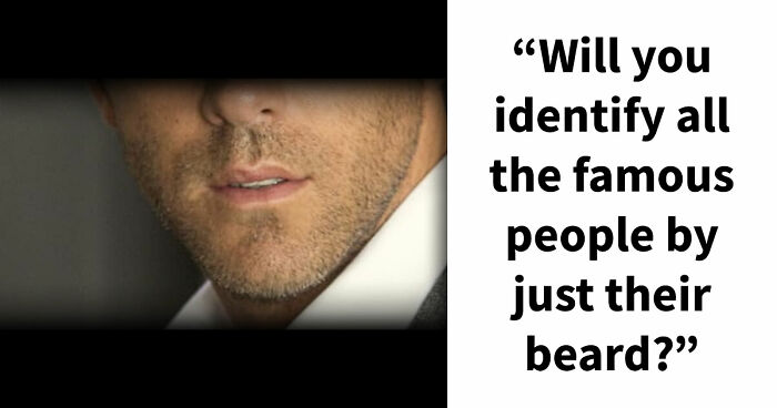 Test Your Facial Recognition Skills & Identify 21 Celebrities Just From Their Beards