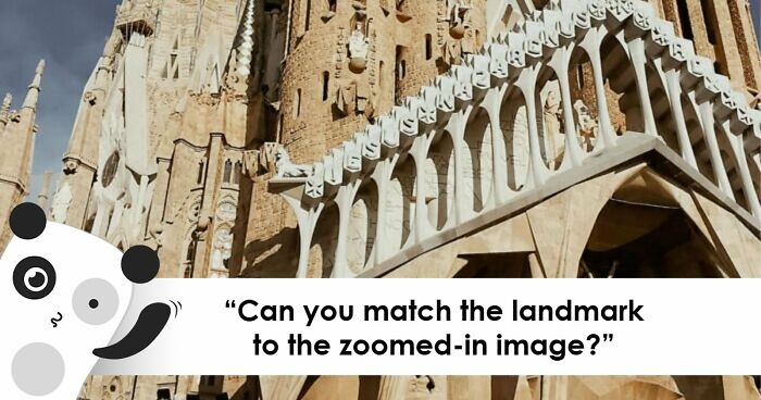 “Geography Experts, This One’s For You”: Name 20 Landmarks From Their Zoomed-In Images