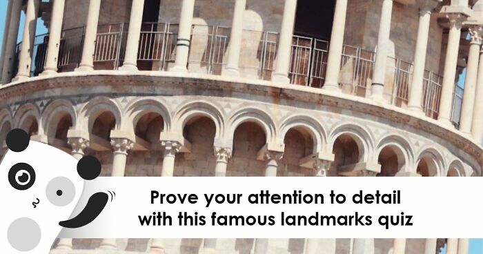 “Geography Experts, This One’s For You”: Name 20 Landmarks From Their Zoomed-In Images