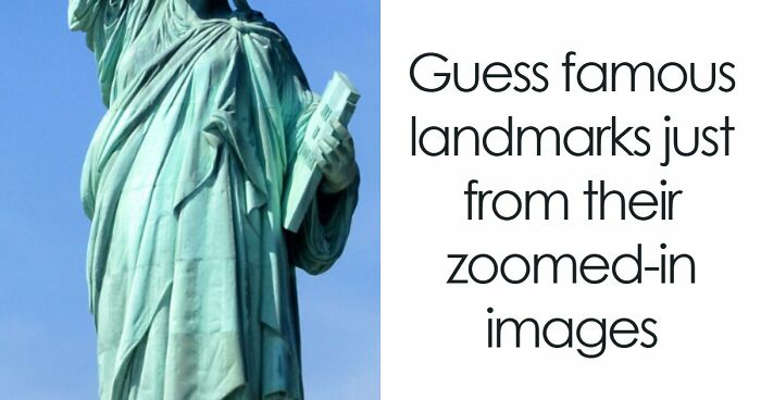 “Geography Experts, This One’s For You”: Name 20 Landmarks From Their Zoomed-In Images
