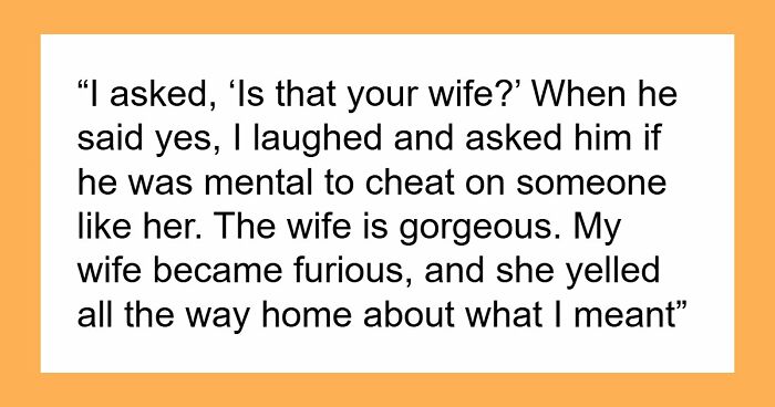 Guy Tells Wife’s Affair Partner Is A Complete Idiot, But Not For The Reason Everyone Expected