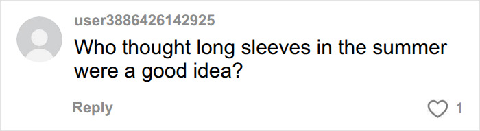 A comment questioning Harry Styles' choice of long sleeves during a summer heatwave.