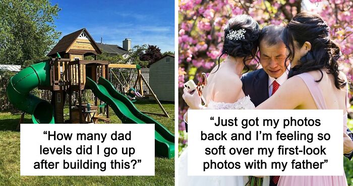 “My Dad, Ladies And Gentlemen”: 62 Amazing Fathers Who Are Exactly The Kind Of Parents The World Needs