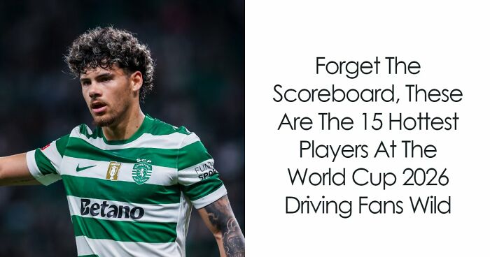 Forget The Scoreboard, These Are The 15 Hottest Players At The World Cup 2026 Driving Fans Wild