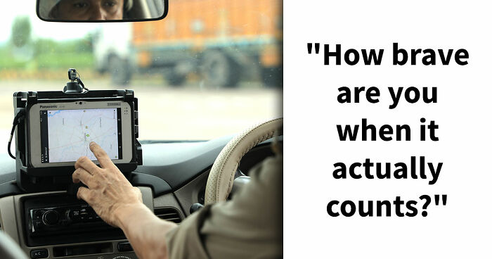 “How Brave Are You Really?”: 27 Questions To Reveal Your True Courage Level