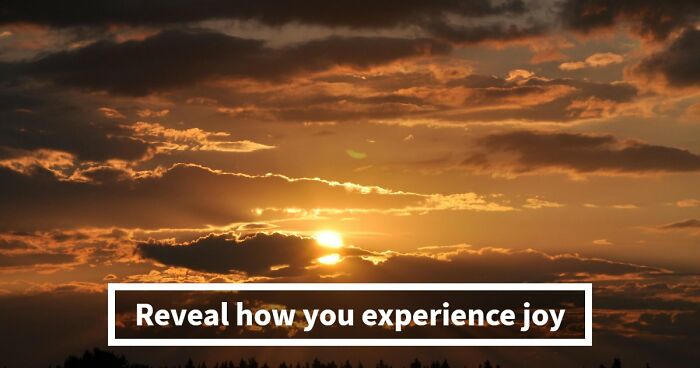 Joy Is Personal – These 27 Questions Reveal What It Looks Like In Your Life