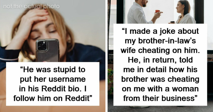 “Mistress Sent Me A Music Video”: 56 Wild Stories Of People Getting Busted For Their Infidelity